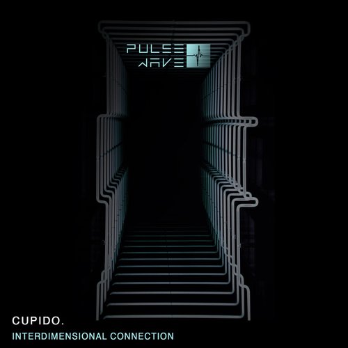 Cupido. - Interdimensional Connection [PW067]